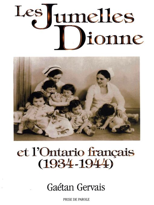 Title details for Les Jumelles Dionne et l'Ontario français (1934-1944) by Gaétan Gervais - Available